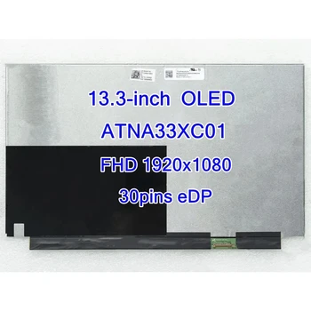 13,3-инчов OLED екран на лаптоп ATNA33XC01 ATNA33XC01-0 за ASUS UX325 UM325 BX325 B3302 B5302 AM-OLED Версия 1920x1080 30 eDP контакти