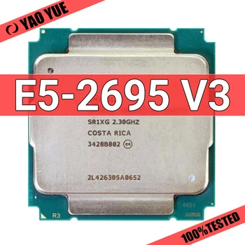 Използван процесора E5 2695 V3 SR1XG 2,3 Ghz с 14 ядра 35M LGA 2011-3 E5 2695V3
