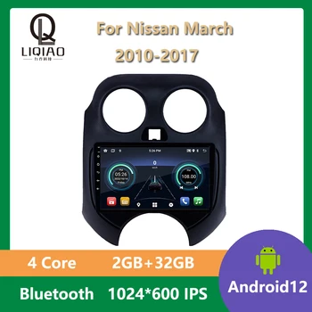 Радиото в автомобила Android 12 WIFI за Nissan March 2010-2017, мултимедиен плеър, Огледална връзка, Bluetooth, GPS навигация, 1024 * 600 IPS FM AM